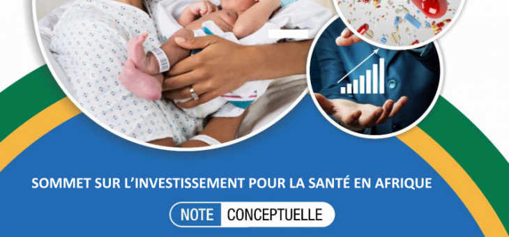 Sommet sur l&rsquo;investissement pour la santé en Afrique